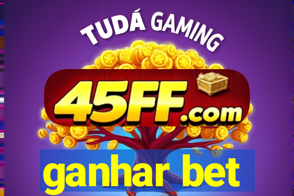 ganhar bet